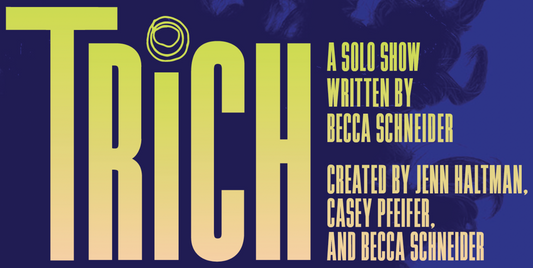 TRICH: An Award-Winning Solo Show About One Woman's Experience With Trichotillomania.