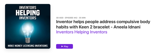 HabitAware Podcast Feature: Inventor helps people address compulsive body habits with Keen 2 bracelet