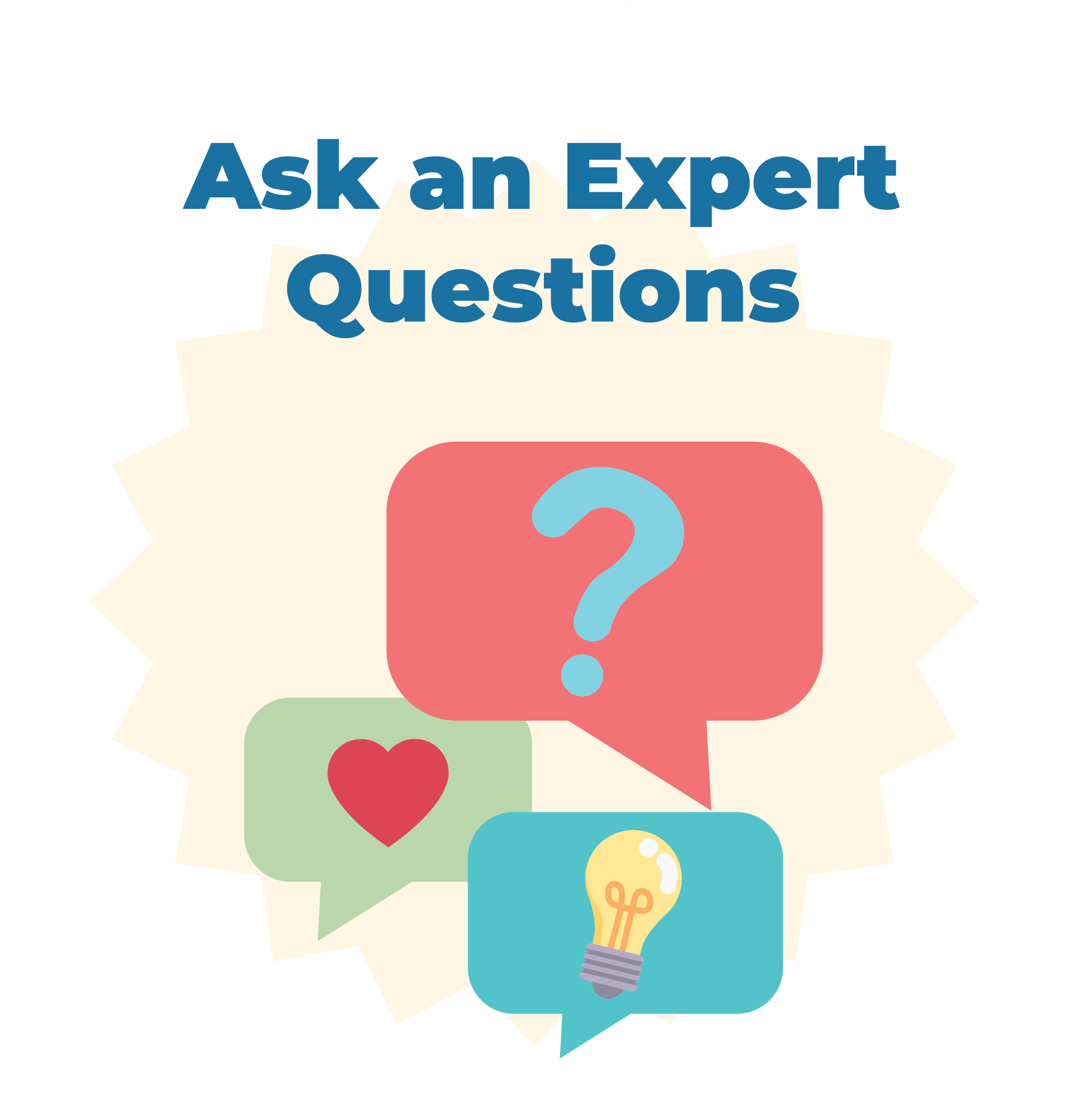 Ask an expert questions.