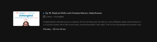 Podcast Feature: Untangled Podcast with Aneela Idnani
