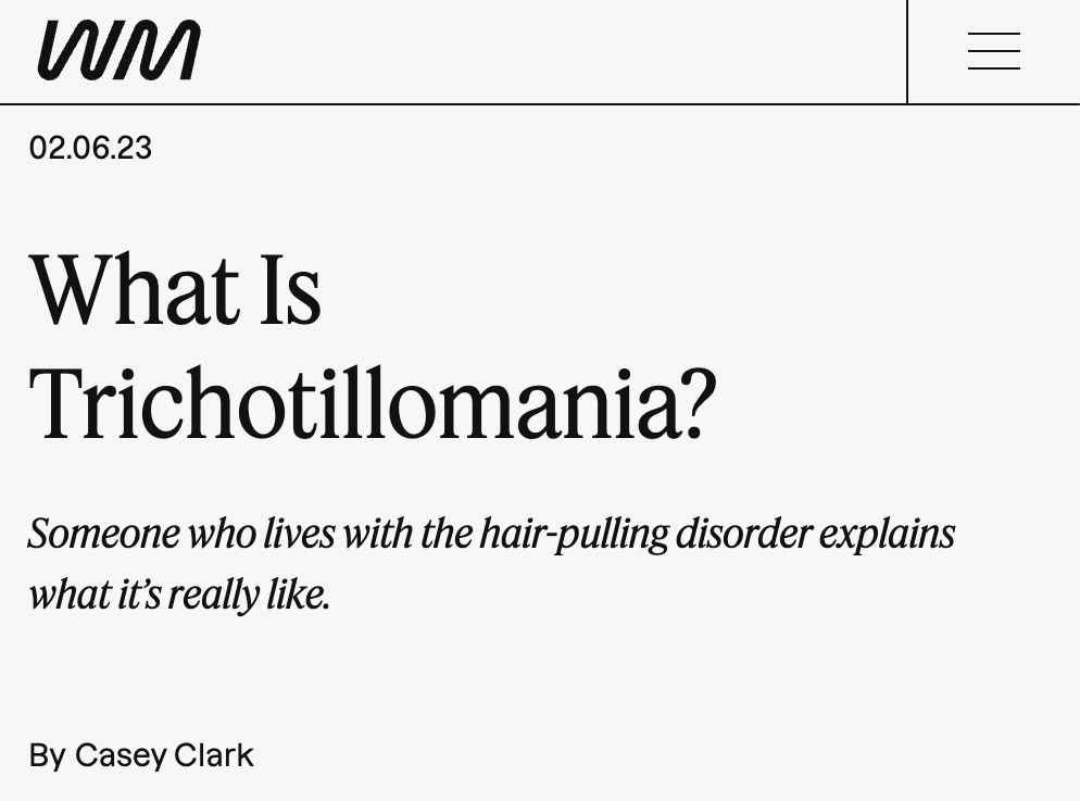 What Is Trichotillomania? Someone who lives with the hair-pulling disorder explains what it’s really like.