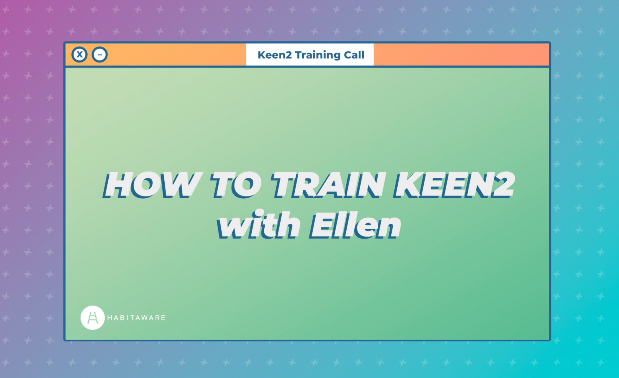 Keen2 Guide 2023 HabitAware