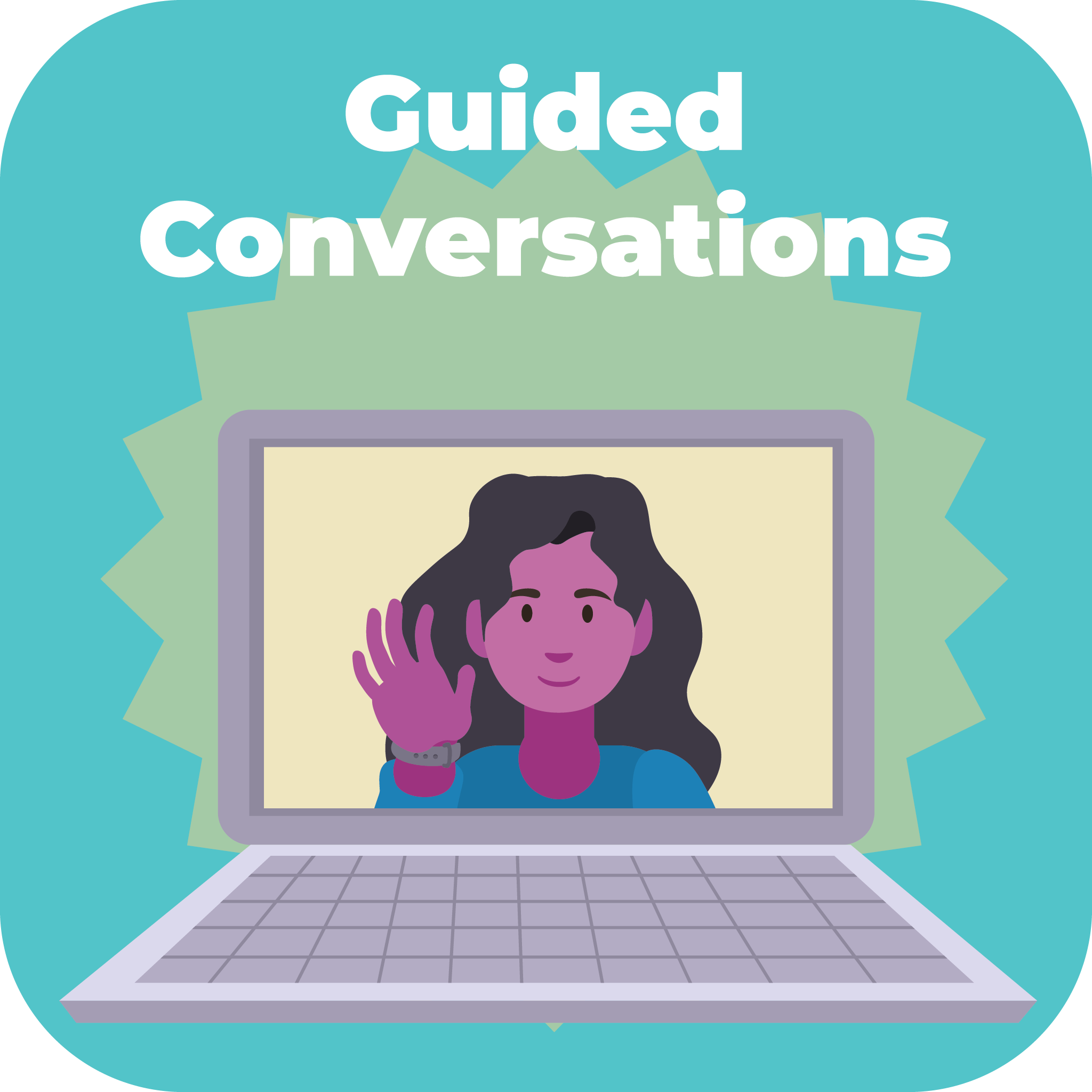 A woman on a laptop with the words guided conversations.